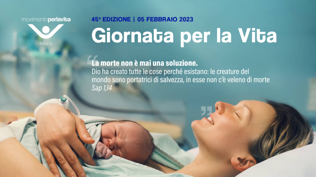 Giornata per la Vita 2023 Movimento Per la Vita Giornata per la Vita 2023 Movimento Per la Vita